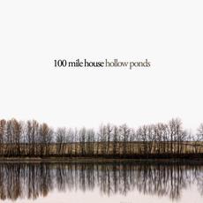 Hollow Ponds mp3 Album by 100 Mile House