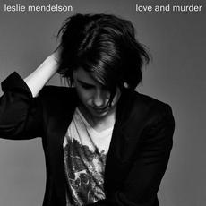 Love & Murder mp3 Album by Leslie Mendelson