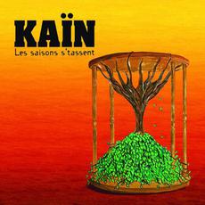 Les saisons s'tassent mp3 Album by Kaïn