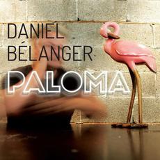Paloma mp3 Album by Daniel Bélanger