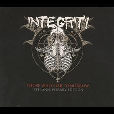 Those Who Fear Tomorrow (15th Anniversary Edition) mp3 Album by Integrity