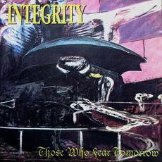 Those Who Fear Tomorrow mp3 Album by Integrity