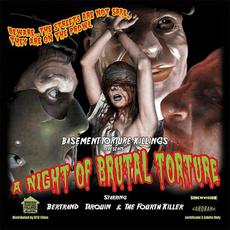 A Night of Brutal Torture mp3 Album by Basement Torture Killings