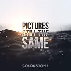 Pictures Still the Same mp3 Single by Colorstone