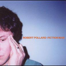 Fiction Man mp3 Album by Robert Pollard