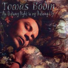 An Ordinary Night in My Ordinary Life mp3 Album by Tomas Bodin