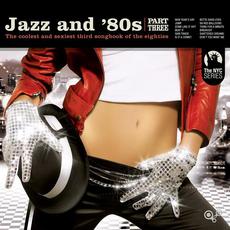 Jazz and '80s, Part Three mp3 Compilation by Various Artists