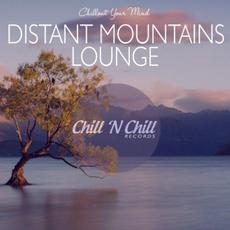 Chillout Your Mind: Distant Mountains Lounge mp3 Compilation by Various Artists