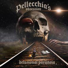 Delusional Paranoia mp3 Album by Pellecchia's Obsession