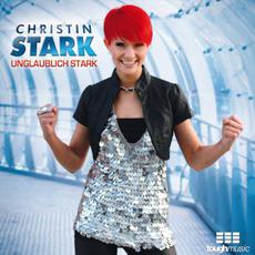 Unglaublich Stark mp3 Album by Christin Stark