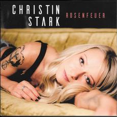 Rosenfeuer mp3 Album by Christin Stark
