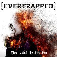 The Last Extinction mp3 Album by Evertrapped