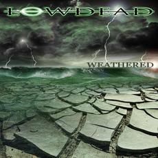 Weathered mp3 Album by Lowdead