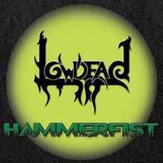 Hammerfist mp3 Album by Lowdead