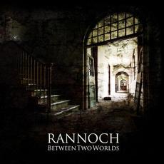 Between Two Worlds mp3 Album by Rannoch