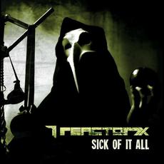 Sick Of It All mp3 Album by Reactor7x