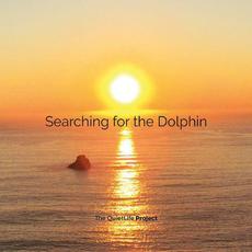Searching for the Dolphin mp3 Album by The QuietLife Project