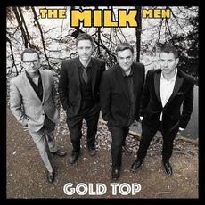 Gold Top mp3 Album by The Milk Men