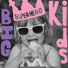 Superhero mp3 Single by BIGkids