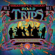 Road Trips, Volume 3, No. 3: Fillmore East 5-15-70 mp3 Live by Grateful Dead