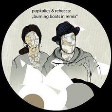 Burning Boats in Remix mp3 Remix by Pupkulies & Rebecca