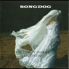 The Time of Summer Lightning mp3 Album by Songdog