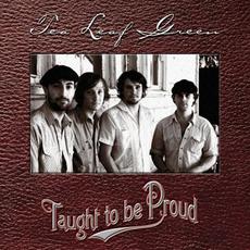 Taught to be Proud mp3 Album by Tea Leaf Green