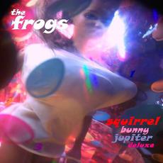 Squirrel Bunny Jupiter Deluxe mp3 Album by The Frogs