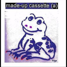 Made-up Cassette (A) mp3 Album by The Frogs