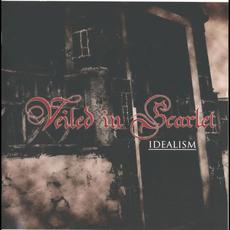 Idealism mp3 Album by Veiled in Scarlet
