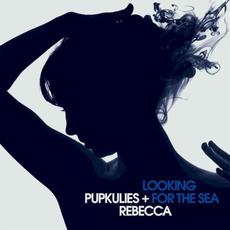 Looking for the Sea mp3 Album by Pupkulies & Rebecca
