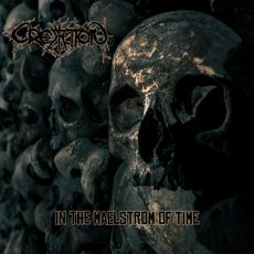 In The Maelstrom Of Time mp3 Album by Cremation