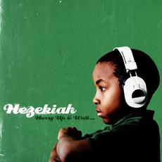 Hurry Up & Wait... mp3 Album by Hezekiah