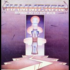 Nothin' to Do But Rock (Re-Issue) mp3 Album by Hammeron