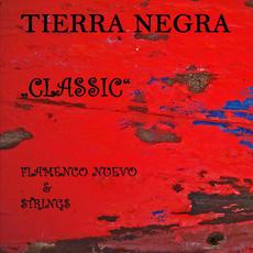 Classic: Flamenco Nuevo & Strings mp3 Album by Tierra Negra