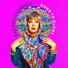 Gone to Glory mp3 Album by Rachelle Garniez
