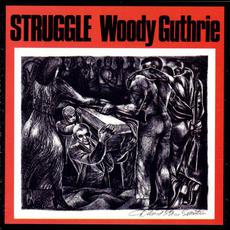 Struggle (Re-Issue) mp3 Album by Woody Guthrie