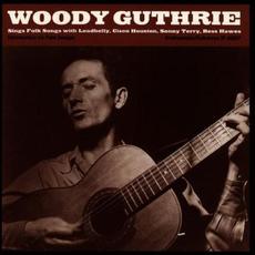 Woody Guthrie Sings Folk Songs mp3 Album by Woody Guthrie