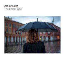 The Easter Vigil mp3 Album by Joe Chester