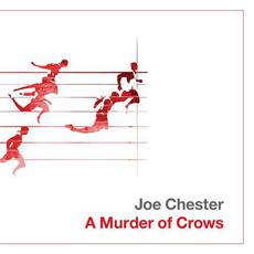 A Murder of Crows mp3 Album by Joe Chester