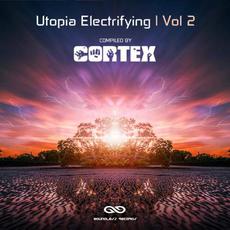 Utopia Electrifying, Vol. 2 mp3 Compilation by Various Artists