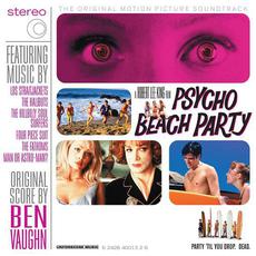 Psycho Beach Party (The Original Motion Picture Soundtrack) mp3 Soundtrack by Various Artists