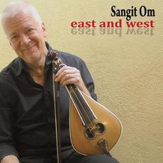East And West mp3 Album by Sangit Om
