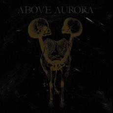 Onwards Desolation mp3 Album by Above Aurora