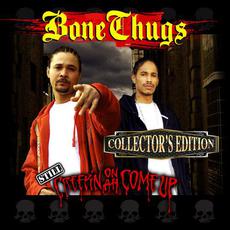 Still Creepin On Ah Come Up (Collector's Edition) mp3 Album by Bone Thugs-N-Harmony