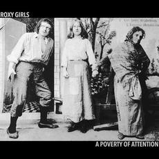 A Poverty of Attention mp3 Album by Roxy Girls