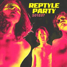 Reptyle Party S01E07 mp3 Album by Kape Yeel