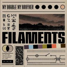Filaments mp3 Album by My Double, My Brother