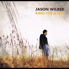 King for a Day mp3 Album by Jason Wilber