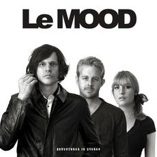 Adventures in Stereo mp3 Album by Le Mood